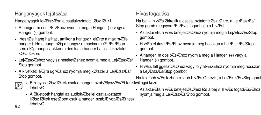 Samsung EO-SG900DREGWW, EO-SG900DSEGWW, EO-SG900DBEGWW, EO-SG900DLEGWW manual Hanganyagok lejátszása, Hívás fogadása, Lehetővé 