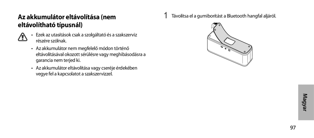 Samsung EO-SG900DREDWW, EO-SG900DSEGWW, EO-SG900DREGWW manual Az akkumulátor eltávolítása nem eltávolítható típusnál 