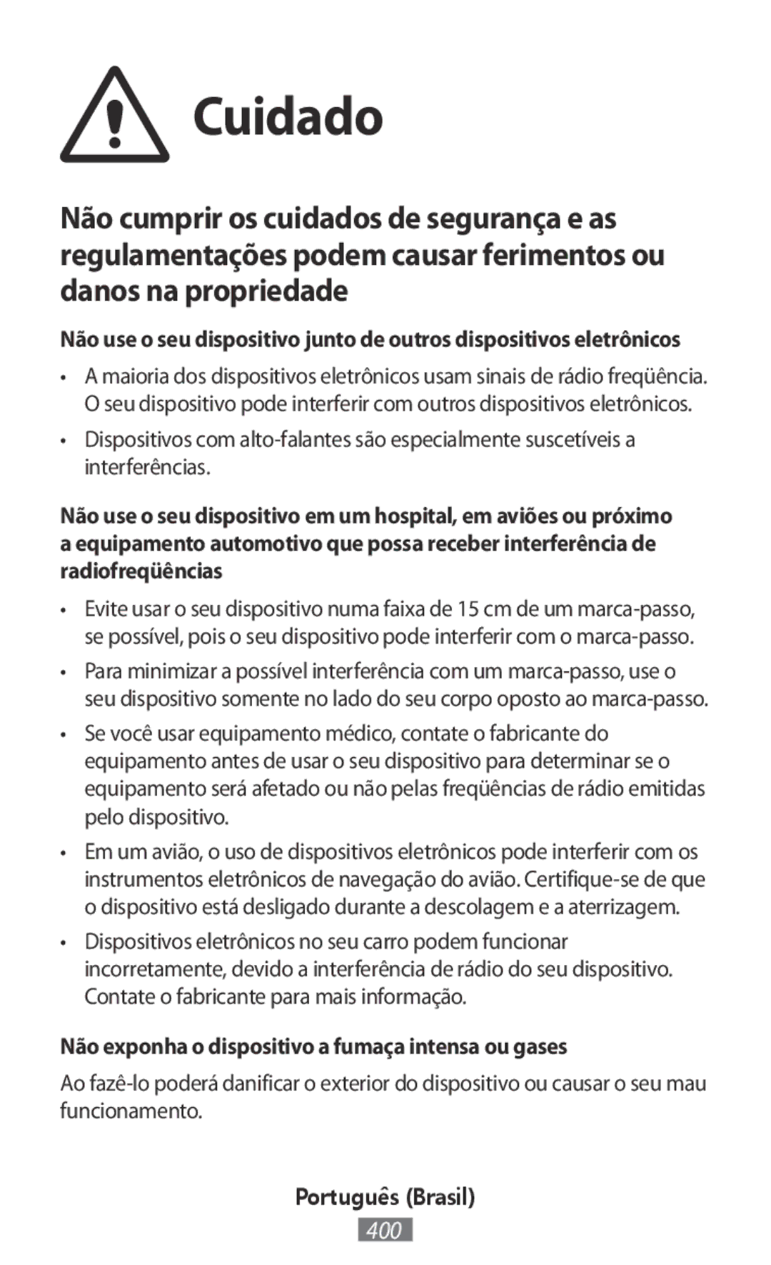 Samsung EB-PA500UFEGWW, EP-TG930BSEGWW, EP-TG935BSEGWW manual Cuidado, Não exponha o dispositivo a fumaça intensa ou gases 