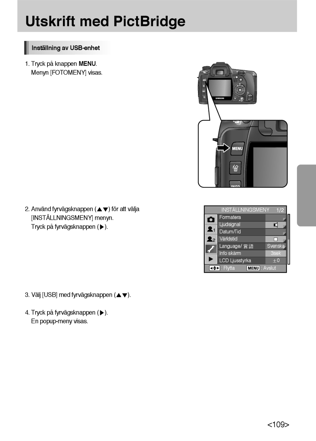 Samsung ER-GX10ZBBA/DK manual Inställning av USB-enhet, Inställningsmeny menyn, Tryck på fyrvägsknappen En popup-meny visas 