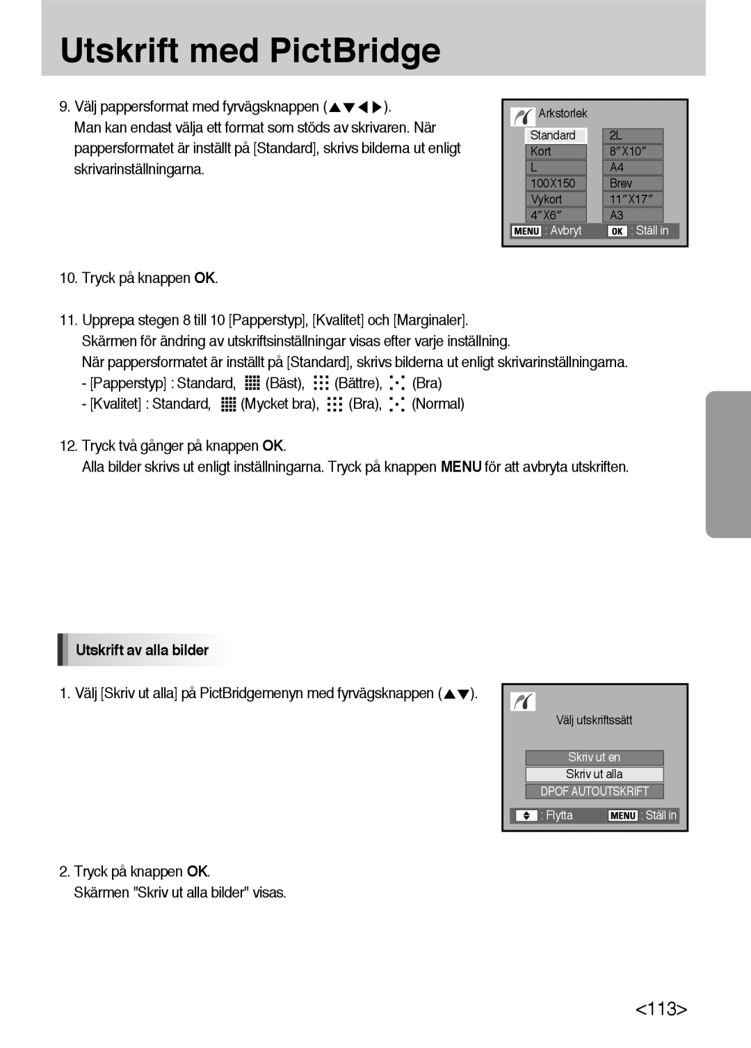 Samsung ER-GX10ZBBA/DK, ER-GX10ZBBB/SE Utskrift av alla bilder, Tryck på knappen OK Skärmen Skriv ut alla bilder visas 