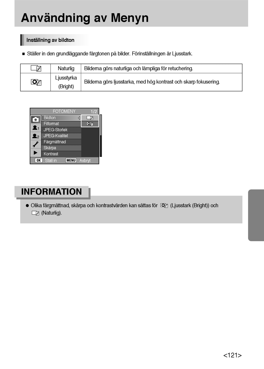 Samsung ER-GX10ZBBA/DK, ER-GX10ZBBB/SE, ER-GX10ZBBH/DE, ER-GX10ZBBB/DE manual Inställning av bildton, Bright 