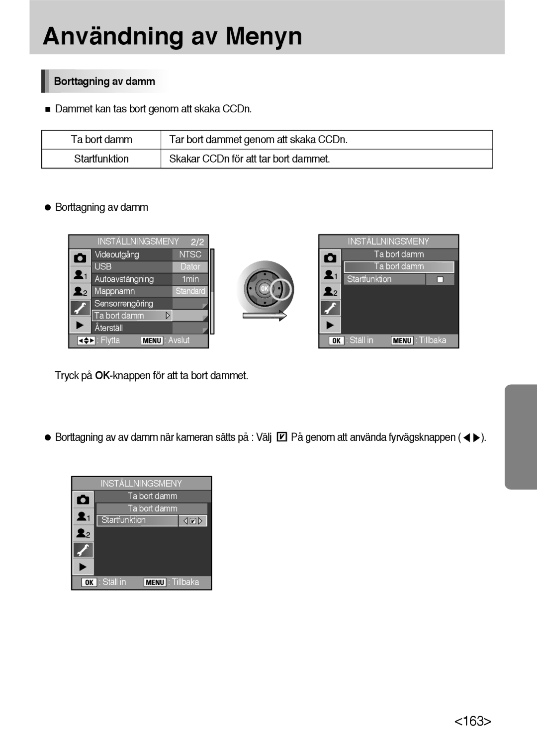 Samsung ER-GX10ZBBB/SE, ER-GX10ZBBH/DE, ER-GX10ZBBA/DK manual Borttagning av damm, Skakar CCDn för att tar bort dammet 