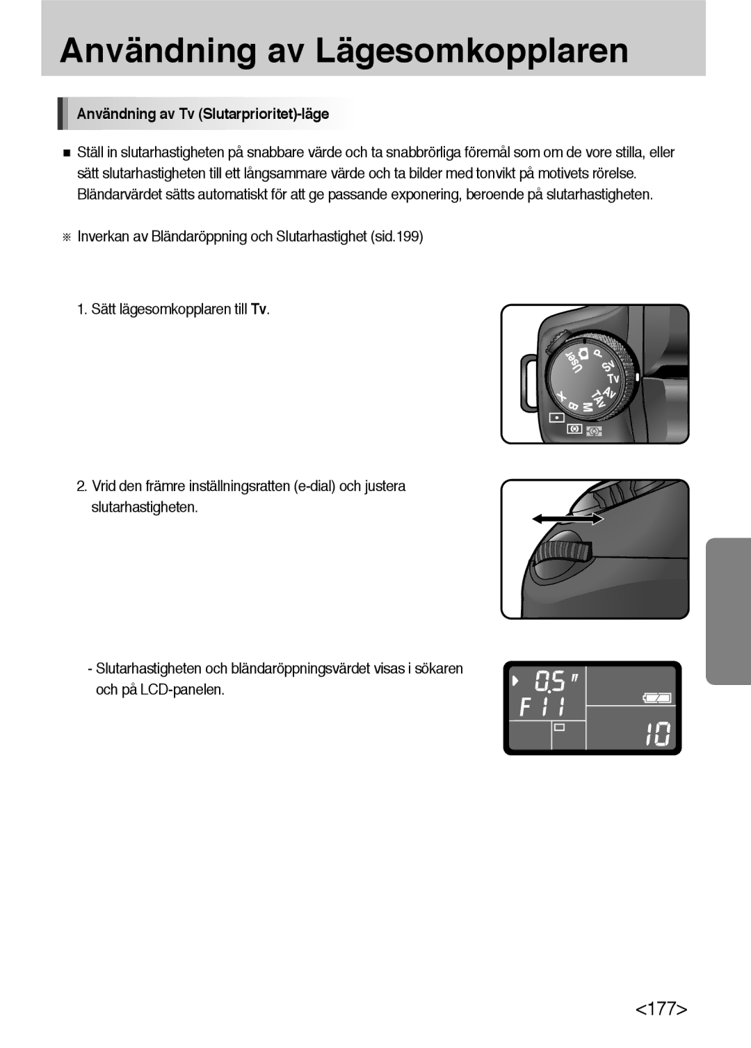 Samsung ER-GX10ZBBA/DK, ER-GX10ZBBB/SE, ER-GX10ZBBH/DE, ER-GX10ZBBB/DE manual Användning av Tv Slutarprioritet-läge 