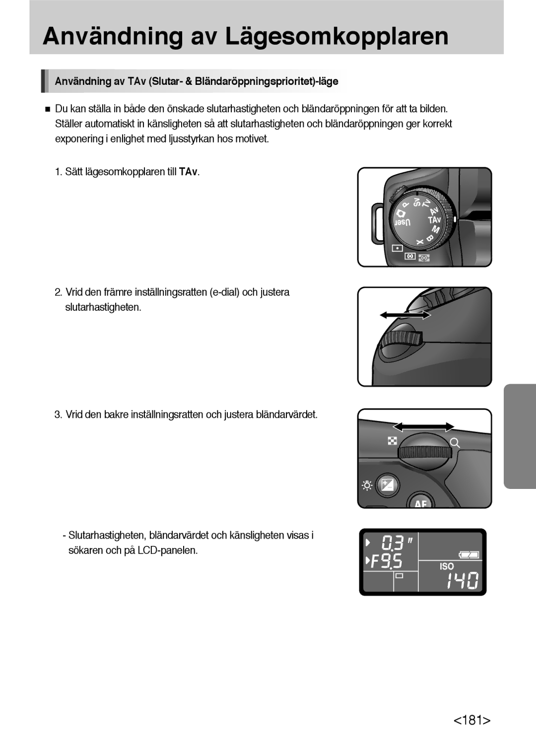 Samsung ER-GX10ZBBA/DK, ER-GX10ZBBB/SE, ER-GX10ZBBH/DE manual Användning av TAv Slutar- & Bländaröppningsprioritet-läge 