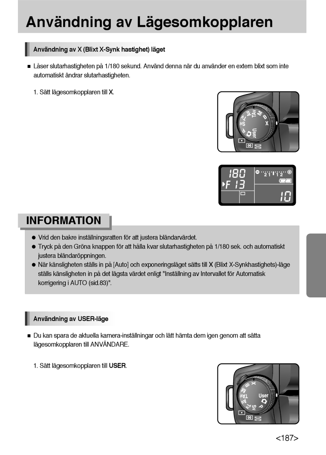 Samsung ER-GX10ZBBB/SE, ER-GX10ZBBH/DE manual Användning av X Blixt X-Synk hastighet läget, Användning av USER-läge 