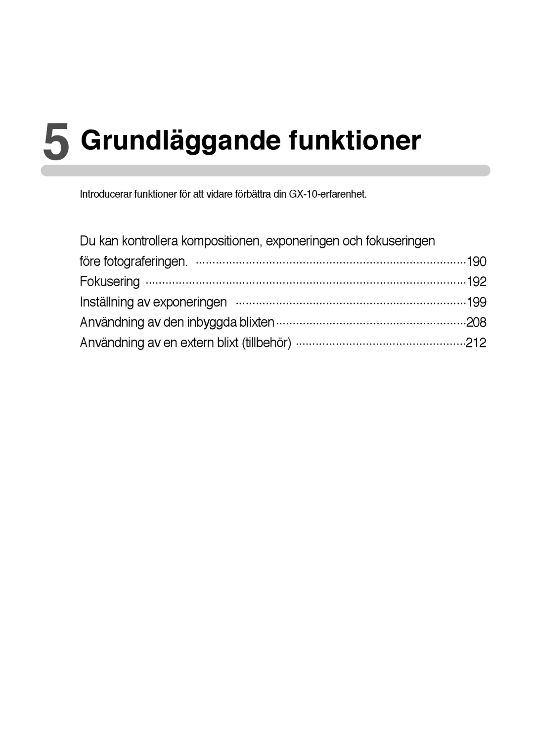 Samsung ER-GX10ZBBA/DK, ER-GX10ZBBB/SE, ER-GX10ZBBH/DE, ER-GX10ZBBB/DE manual Grundläggande funktioner 