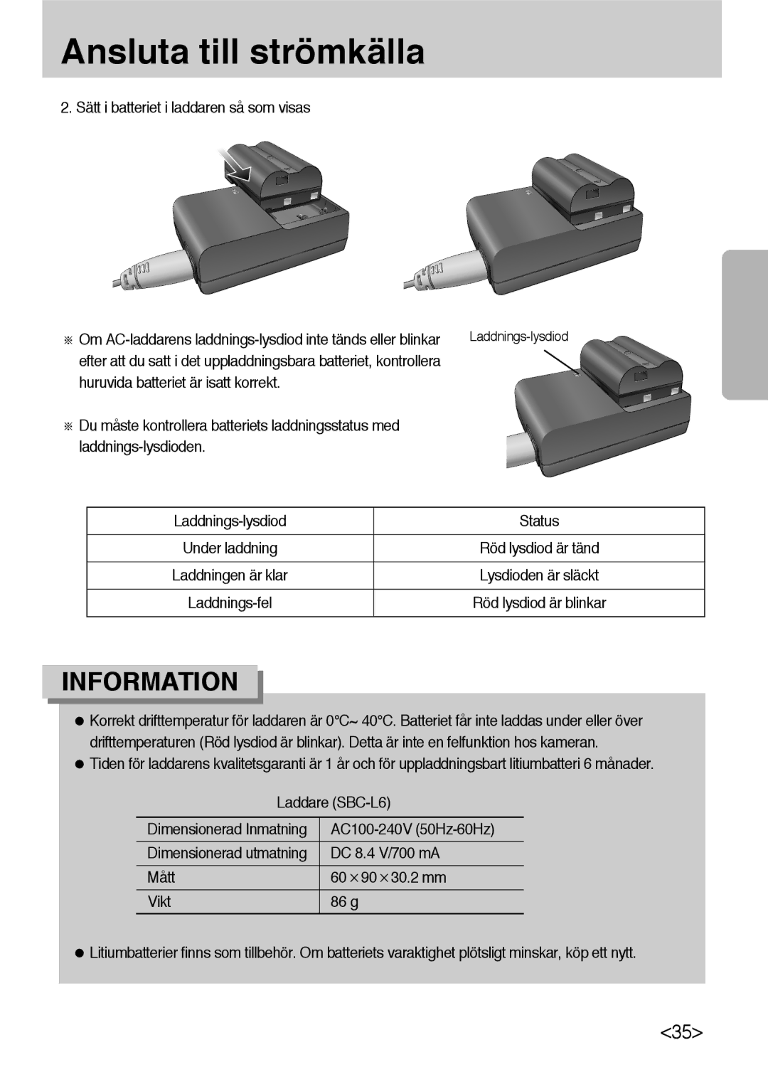 Samsung ER-GX10ZBBB/SE, ER-GX10ZBBH/DE Sätt i batteriet i laddaren så som visas, AC100-240V 50Hz-60Hz, DC 8.4 V/700 mA 