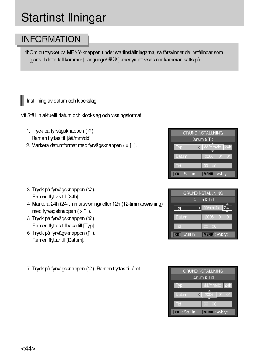 Samsung ER-GX10ZBBH/DE manual Inställning av datum och klockslag, Tryck på fyrvägsknappen . Ramen flyttas till 24h 