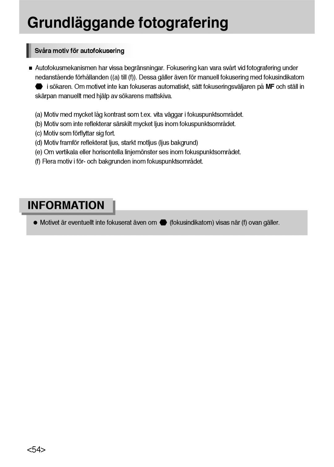 Samsung ER-GX10ZBBB/DE, ER-GX10ZBBB/SE, ER-GX10ZBBH/DE, ER-GX10ZBBA/DK manual Svåra motiv för autofokusering 