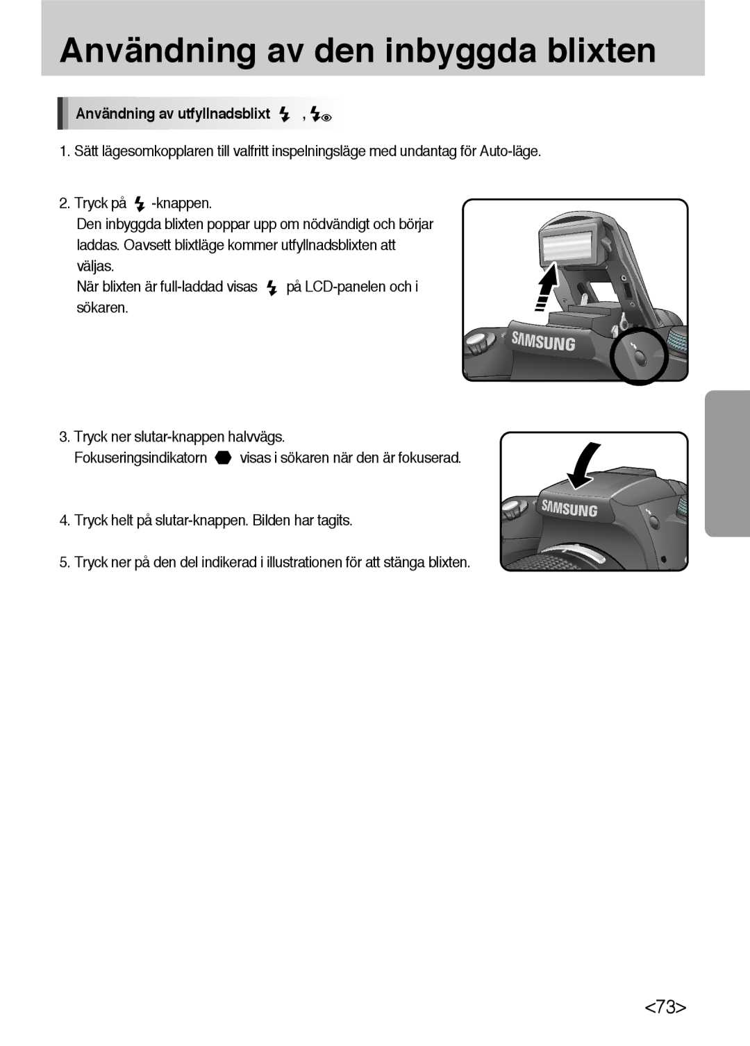 Samsung ER-GX10ZBBA/DK, ER-GX10ZBBB/SE, ER-GX10ZBBH/DE, ER-GX10ZBBB/DE manual Användning av utfyllnadsblixt 