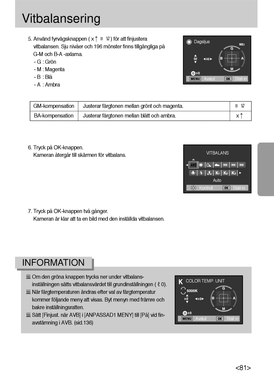 Samsung ER-GX10ZBBA/DK, ER-GX10ZBBB/SE manual Justerar färgtonen mellan grönt och magenta, Tryck på OK-knappen två gånger 