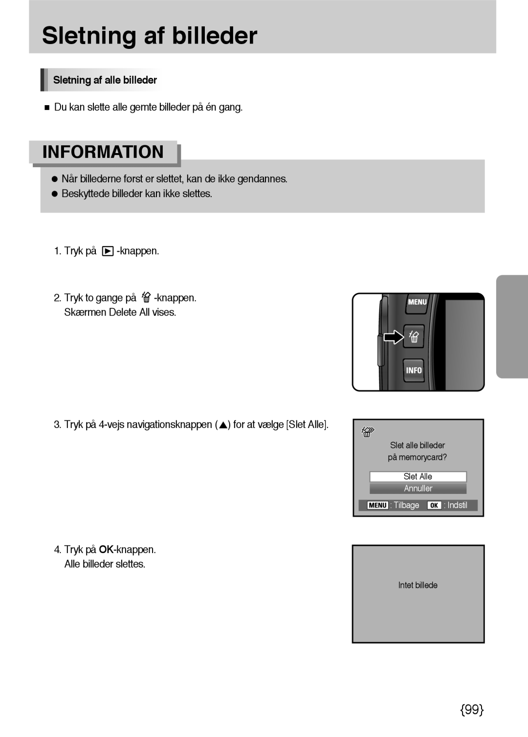 Samsung ER-GX10ZBBB/SE, ER-GX10ZBBH/DE manual Sletning af alle billeder, Du kan slette alle gemte billeder på én gang 