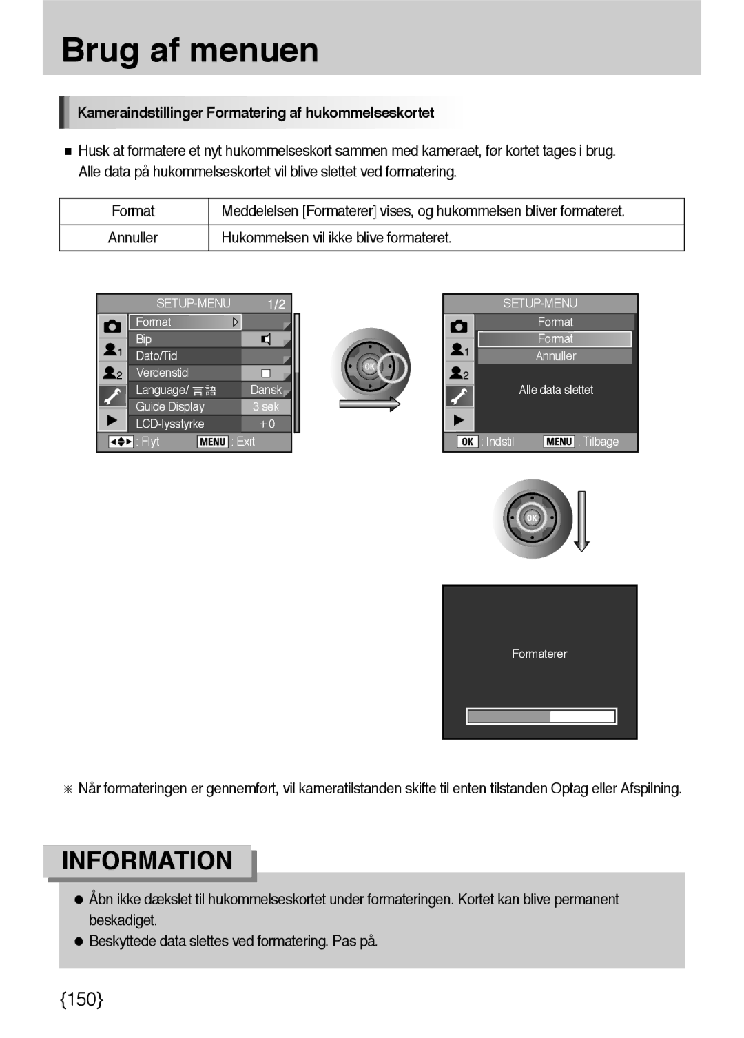 Samsung ER-GX10ZBBB/DE manual Kameraindstillinger Formatering af hukommelseskortet, Hukommelsen vil ikke blive formateret 