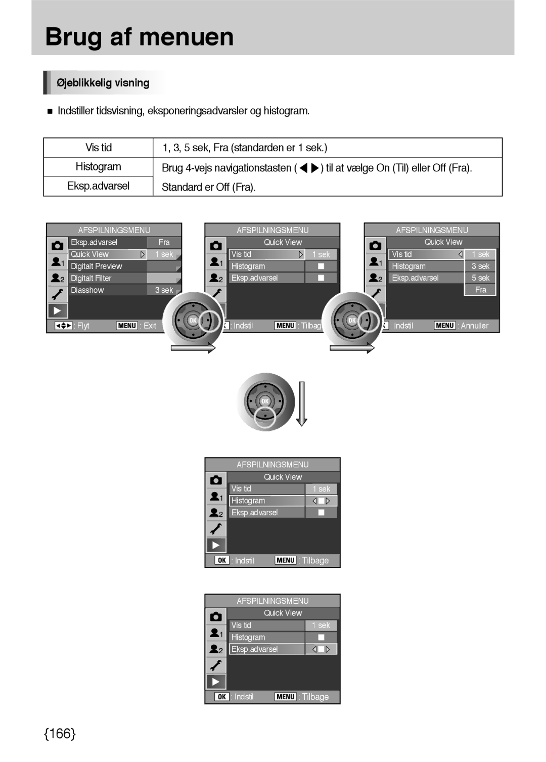 Samsung ER-GX10ZBBB/DE, ER-GX10ZBBB/SE, ER-GX10ZBBH/DE, ER-GX10ZBBA/DK manual Øjeblikkelig visning, Standard er Off Fra 