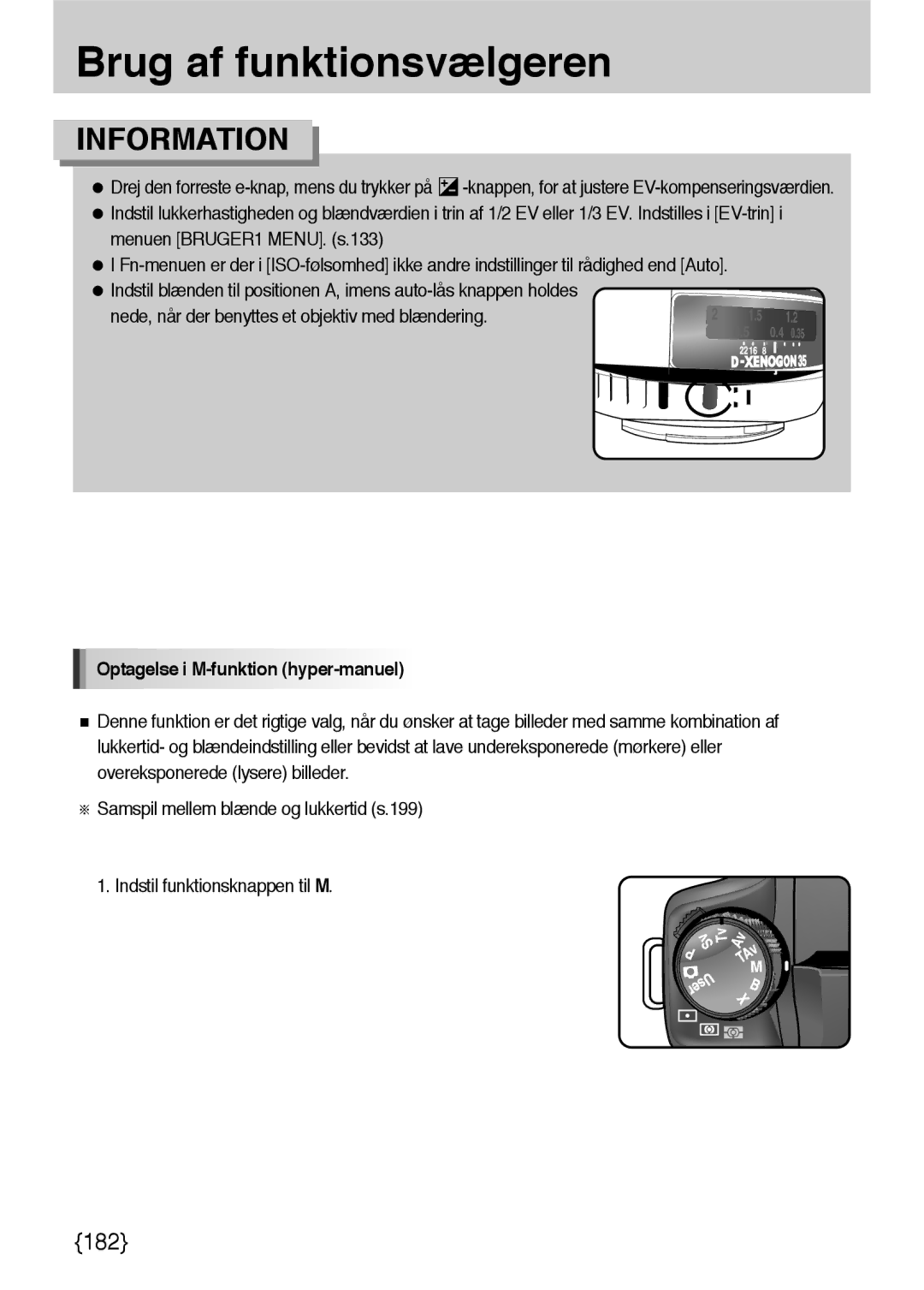 Samsung ER-GX10ZBBB/DE manual Nede, når der benyttes et objektiv med blændering, Optagelse i M-funktion hyper-manuel 