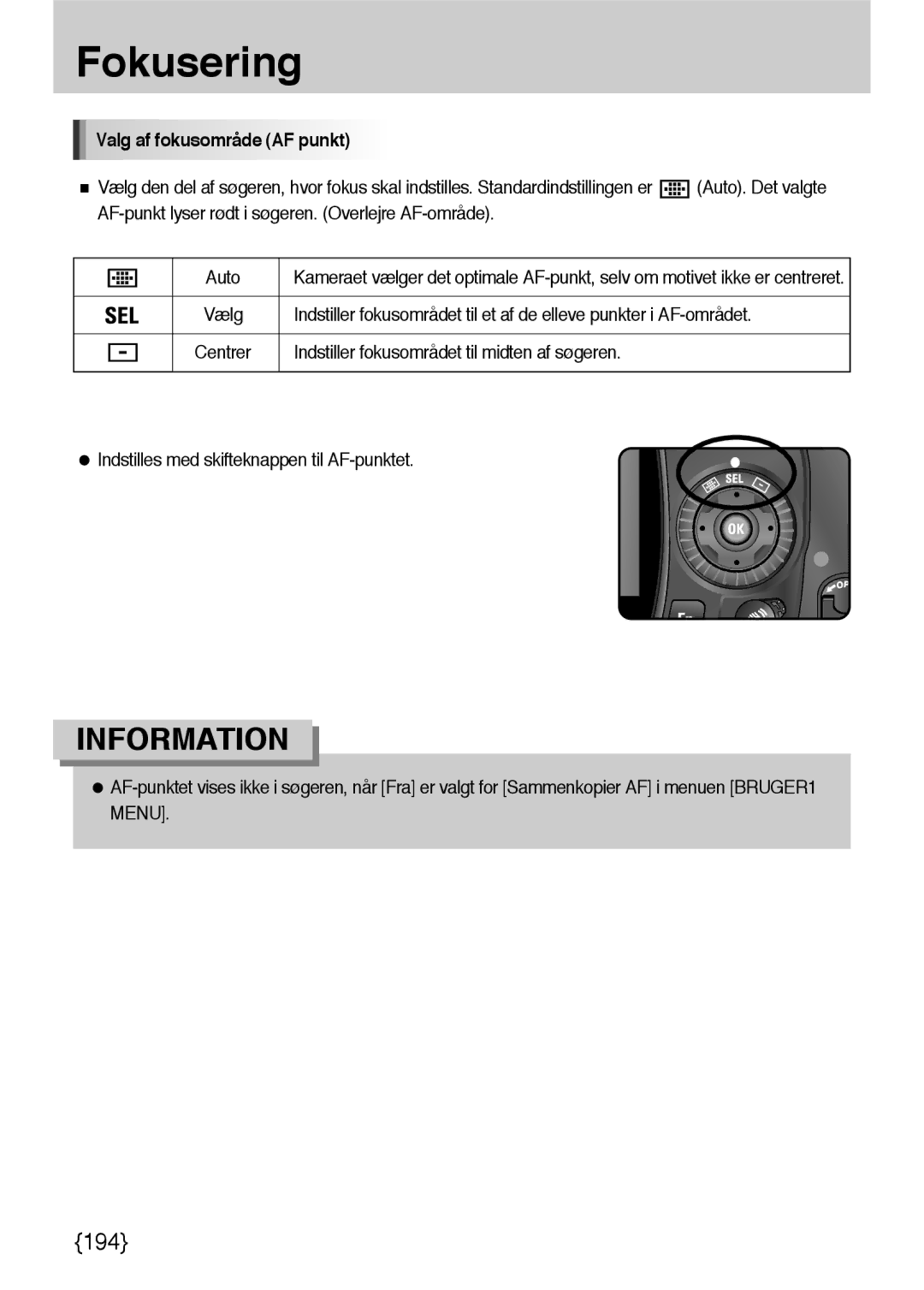 Samsung ER-GX10ZBBB/DE, ER-GX10ZBBB/SE manual Valg af fokusområde AF punkt, Indstiller fokusområdet til midten af søgeren 