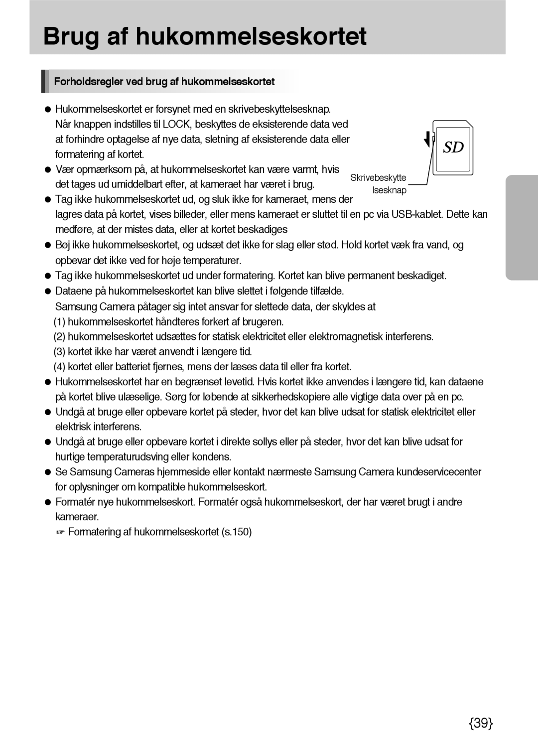 Samsung ER-GX10ZBBB/SE, ER-GX10ZBBH/DE, ER-GX10ZBBA/DK, ER-GX10ZBBB/DE manual Forholdsregler ved brug af hukommelseskortet 