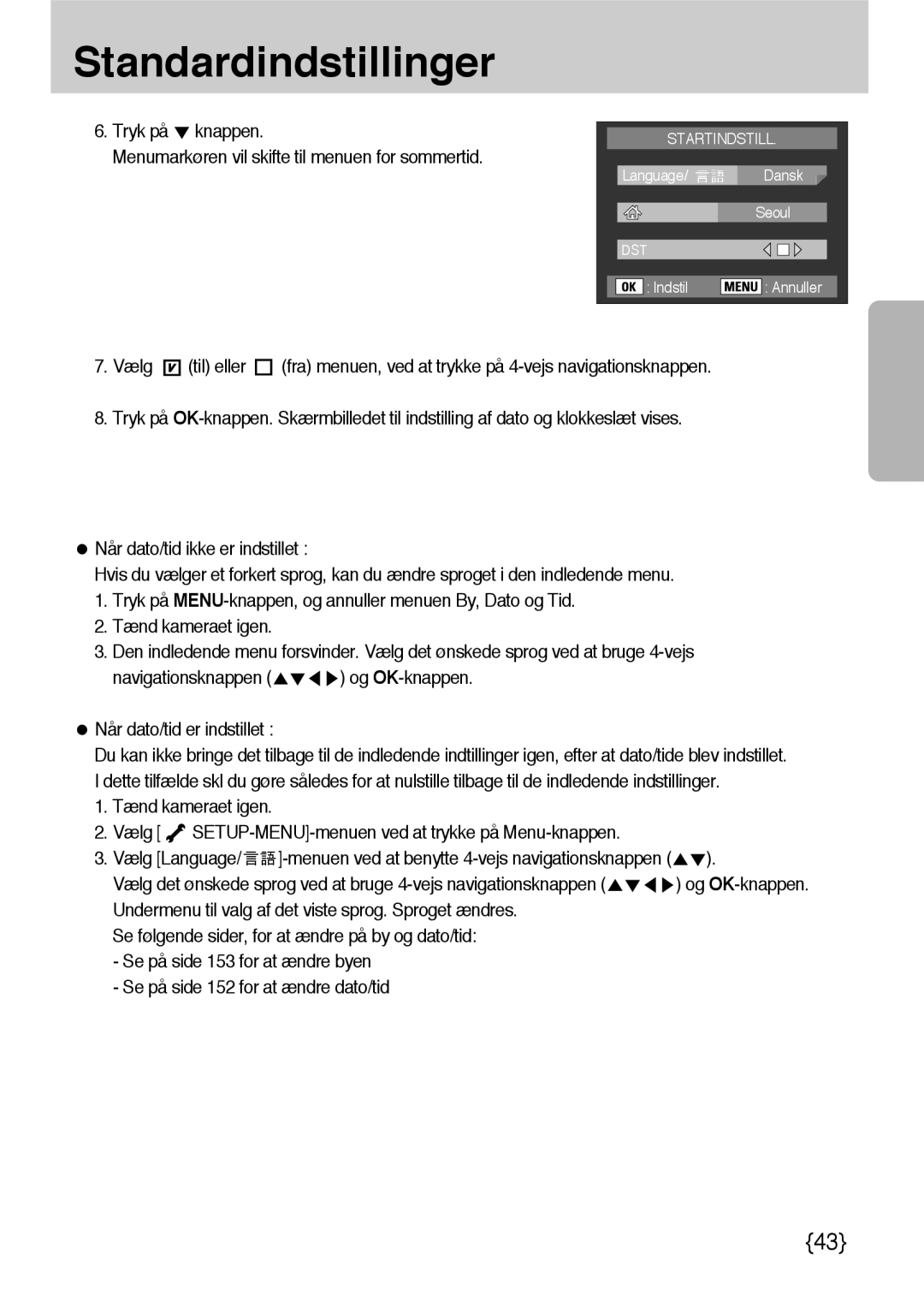 Samsung ER-GX10ZBBB/SE, ER-GX10ZBBH/DE, ER-GX10ZBBA/DK, ER-GX10ZBBB/DE manual Når dato/tid er indstillet 