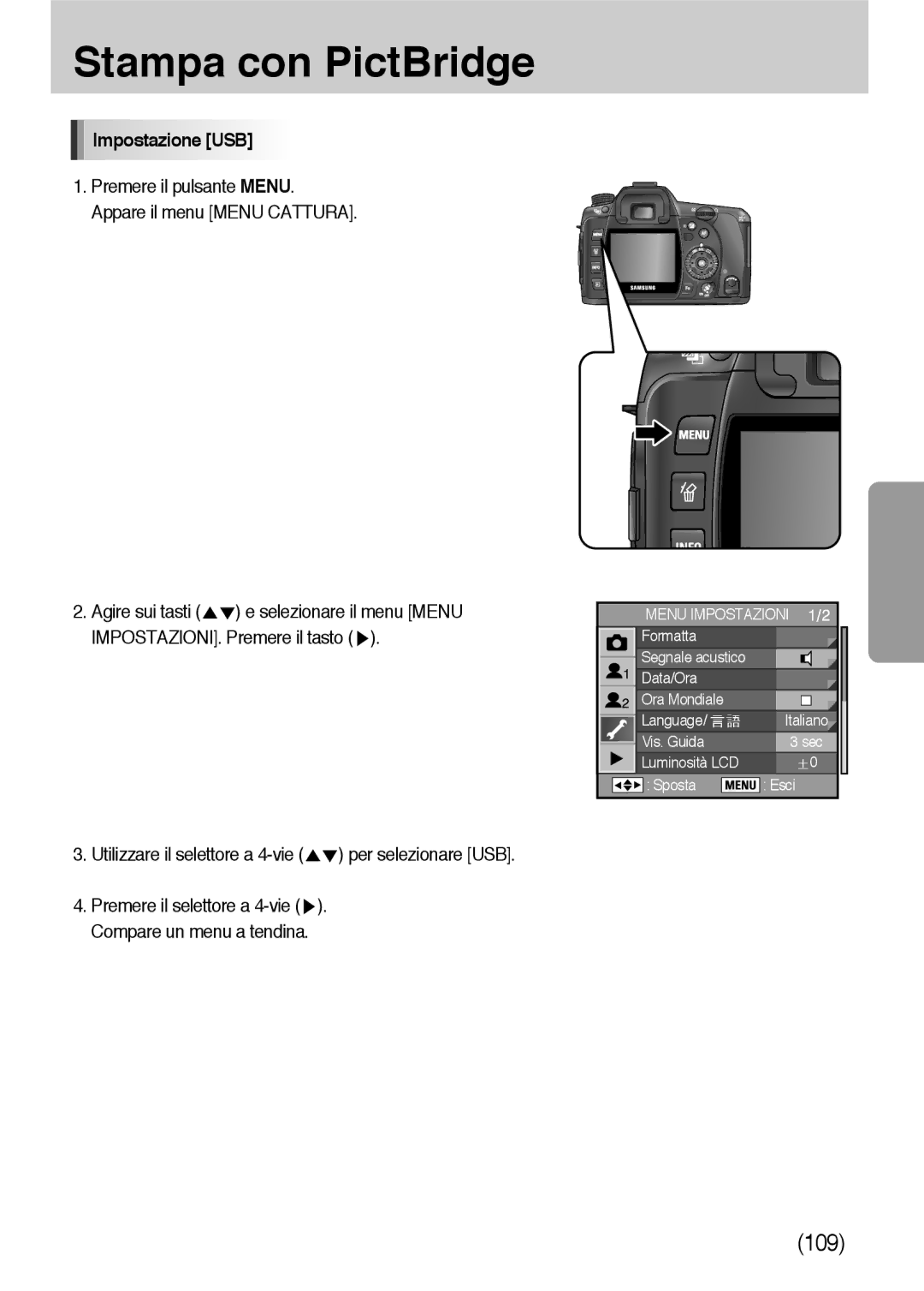 Samsung ER-GX10ZBBA/IT, ER-GX10ZBBH/DE, ER-GX10ZBBB/DE, ER-GX10ZBBB/IT, ER-GX10ZBBD/IT Impostazione USB, Per selezionare USB 