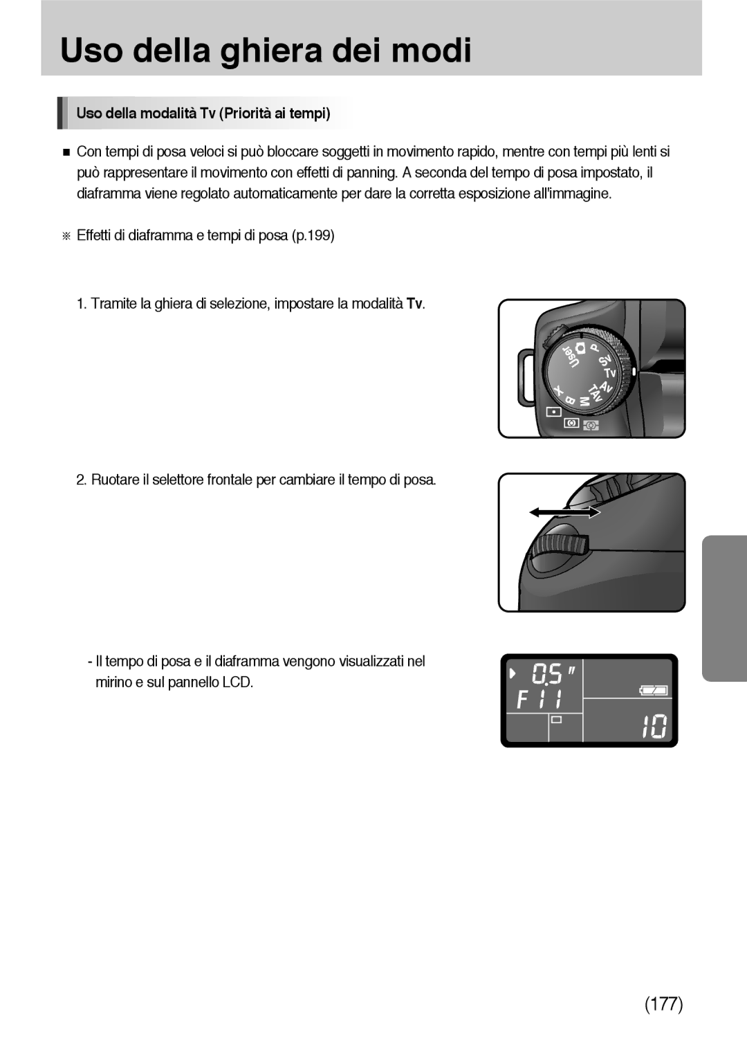 Samsung ER-GX10ZBBD/IT, ER-GX10ZBBH/DE, ER-GX10ZBBB/DE, ER-GX10ZBBB/IT manual Uso della modalità Tv Priorità ai tempi 