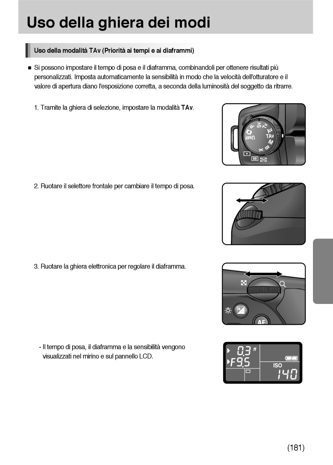 Samsung ER-GX10ZBBH/DE, ER-GX10ZBBB/DE, ER-GX10ZBBB/IT manual Uso della modalità TAv Priorità ai tempi e ai diaframmi 