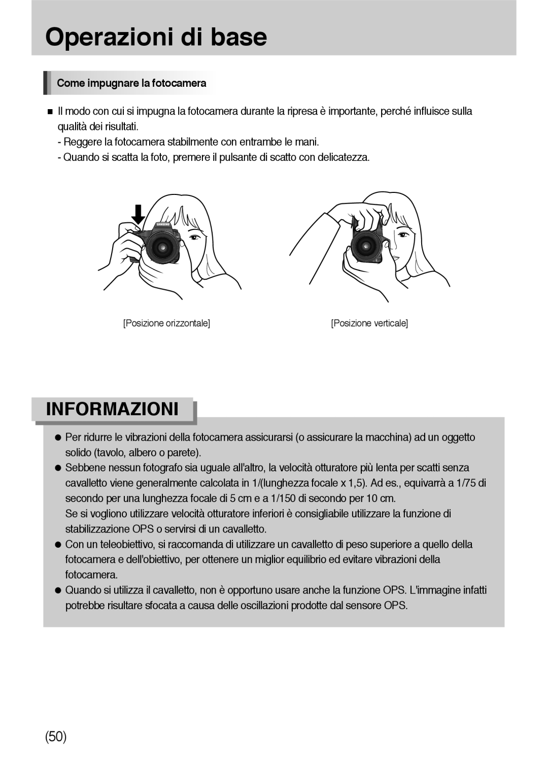 Samsung ER-GX10ZBBB/IT, ER-GX10ZBBH/DE, ER-GX10ZBBB/DE, ER-GX10ZBBD/IT manual Operazioni di base, Come impugnare la fotocamera 