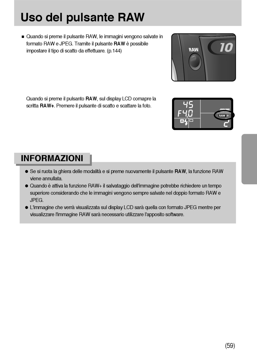 Samsung ER-GX10ZBBB/E1, ER-GX10ZBBH/DE, ER-GX10ZBBB/DE, ER-GX10ZBBB/IT, ER-GX10ZBBD/IT, ER-GX10ZBBA/IT Uso del pulsante RAW 