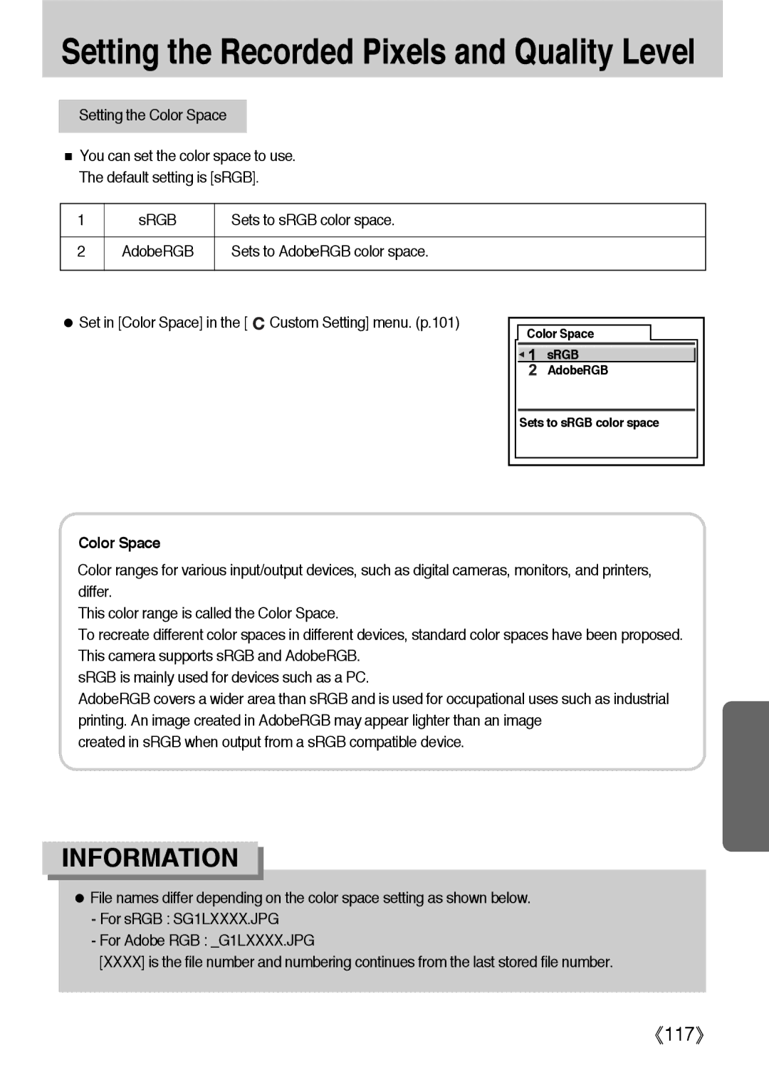 Samsung ER-GX1LZBBA/NL, ER-GX1LZBBA/FR Sets to AdobeRGB color space, Set in Color Space in the Custom Setting menu. p.101 