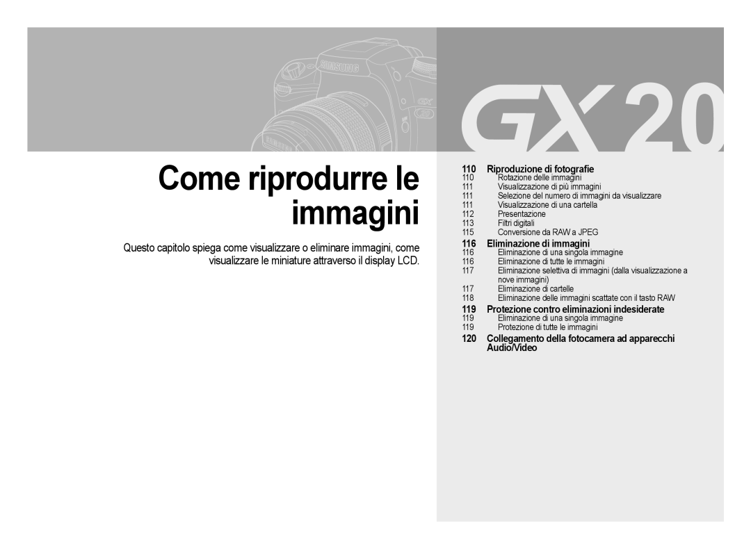 Samsung ER-GX20ZBBA/E1, ER-GX20ZBBC/E1 manual Riproduzione di fotograﬁe, Protezione contro eliminazioni indesiderate 