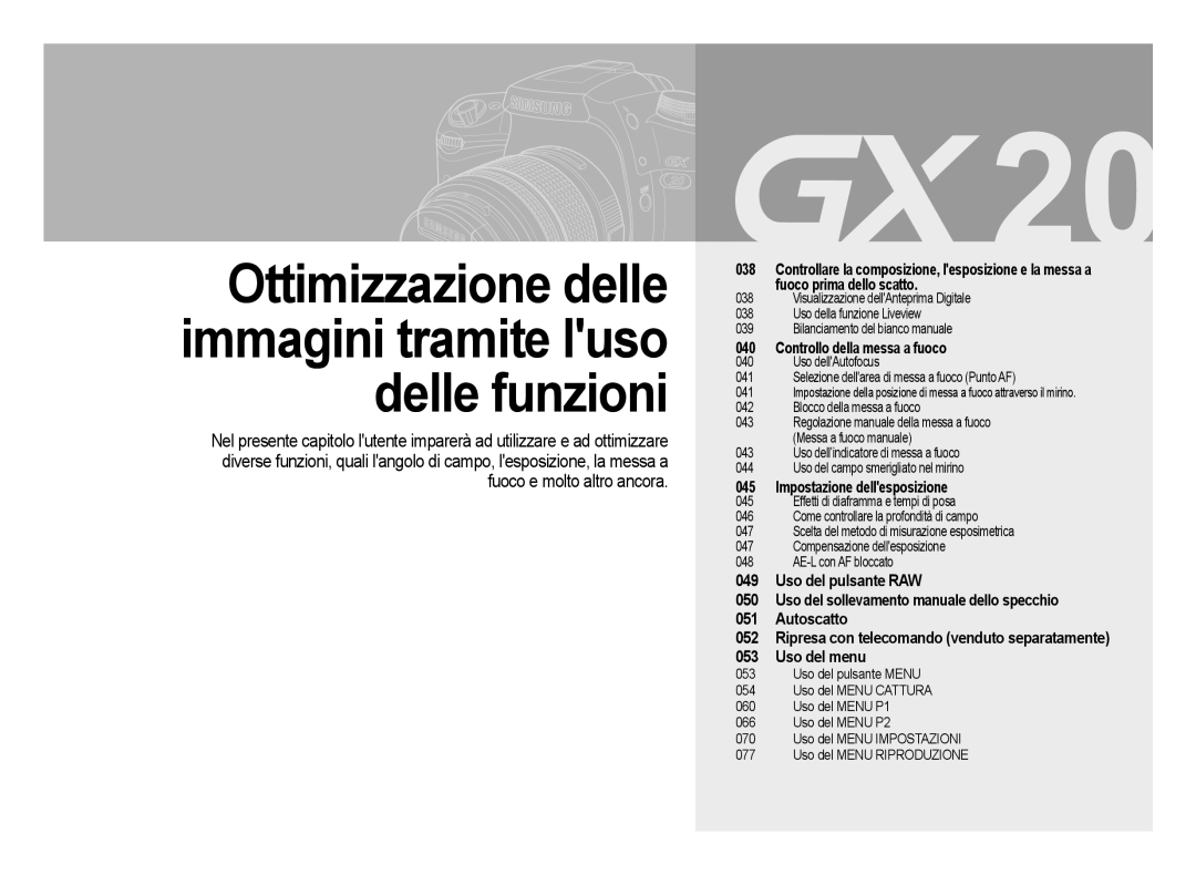 Samsung ER-GX20ZBBA/E1, ER-GX20ZBBC/E1, ER-GX20ZBBB/E1 Fuoco prima dello scatto, Autoscatto, Impostazione dellesposizione 