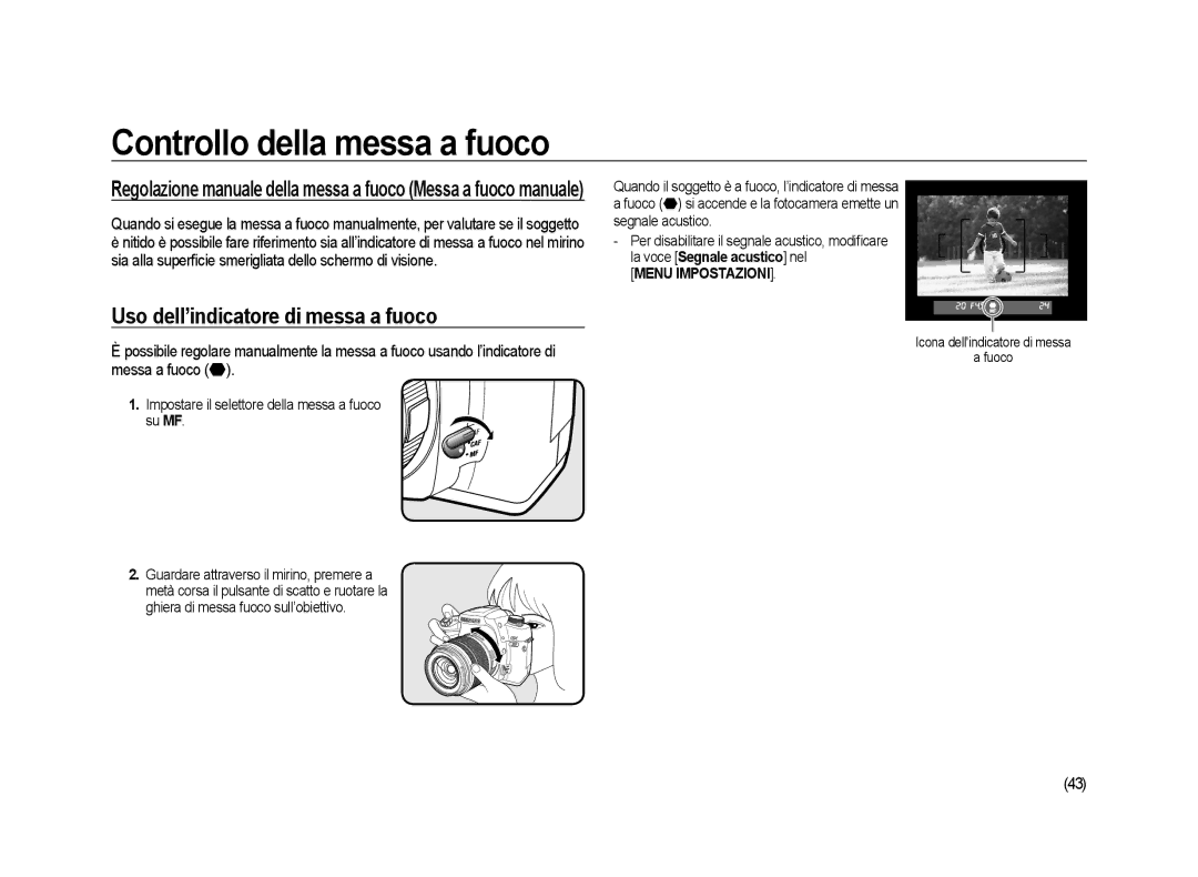 Samsung ER-GX20ZBBC/E1 manual Uso dell’indicatore di messa a fuoco, Impostare il selettore della messa a fuoco su MF 