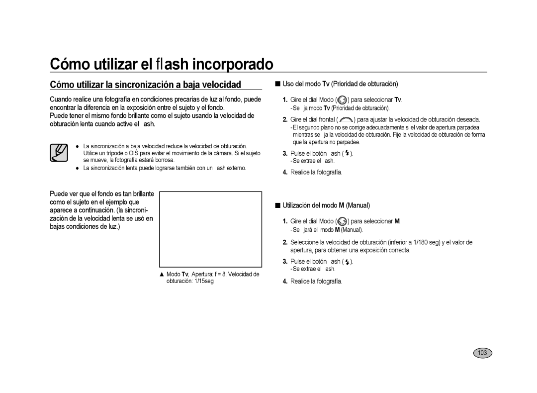 Samsung ER-GX20ZBBB/SP Cómo utilizar la sincronización a baja velocidad, Uso del modo Tv Prioridad de obturación, 103 