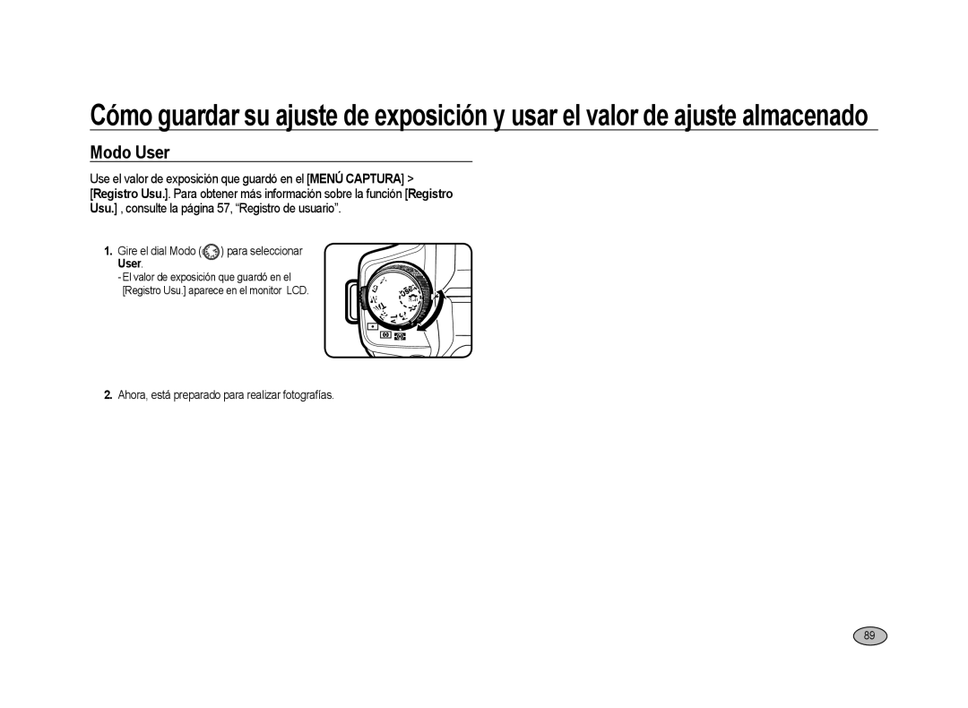 Samsung ER-GX20ZBBC/E1, ER-GX20ZBBB/E1, ER-GX20ZBBA/E1 Modo User, Use el valor de exposición que guardó en el Menú Captura 