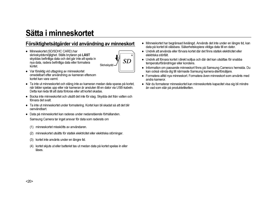 Samsung ER-GX20ZBBB/E1, ER-GX20ZBBC/E1 Försiktighetsåtgärder vid användning av minneskort, Minneskortet SD/SDHC Card har 