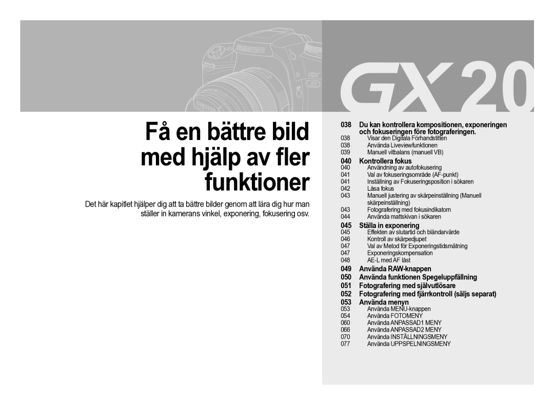 Samsung ER-GX20ZBBA/E1, ER-GX20ZBBC/E1, ER-GX20ZBBB/E1, ER-GX20ZBBA/SE manual Få en bättre bild med hjälp av ﬂer funktioner 