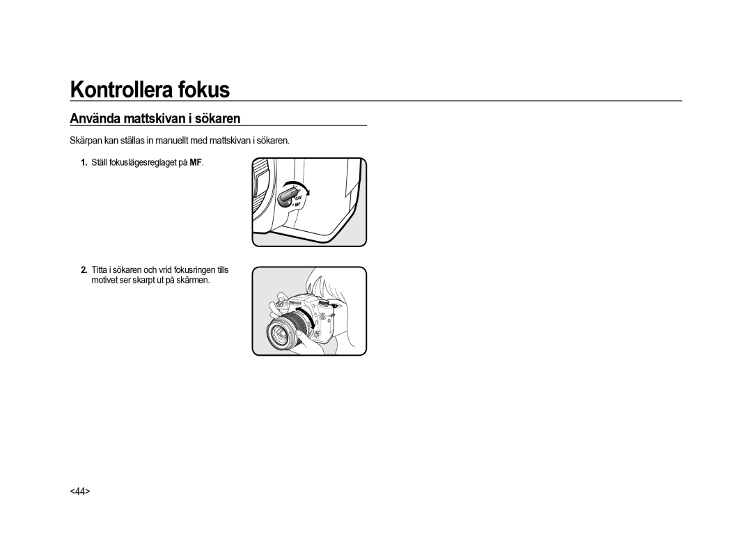 Samsung ER-GX20ZBBC/E1 manual Använda mattskivan i sökaren, Skärpan kan ställas in manuellt med mattskivan i sökaren 