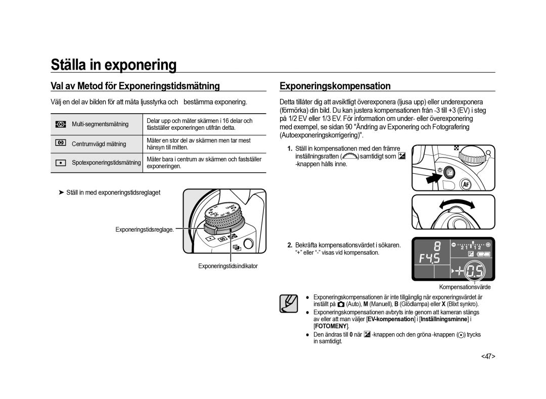 Samsung ER-GX20ZBBA/E1, ER-GX20ZBBC/E1, ER-GX20ZBBB/E1 Val av Metod för Exponeringstidsmätning, Exponeringskompensation 