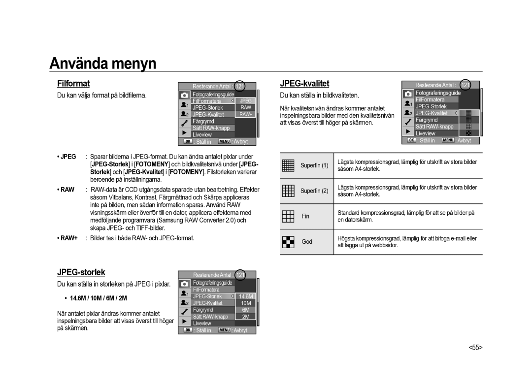 Samsung ER-GX20ZBBB/E1, ER-GX20ZBBC/E1 manual Filformat, JPEG-kvalitet, JPEG-storlek, Du kan välja format på bildﬁlerna 