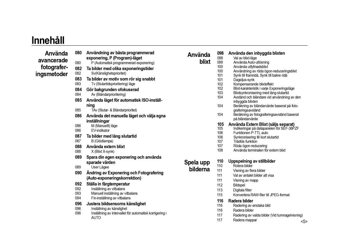 Samsung ER-GX20ZBBB/E1 manual Ta bilder med olika exponeringstider, Ta bilder av motiv som rör sig snabbt, Radera bilder 