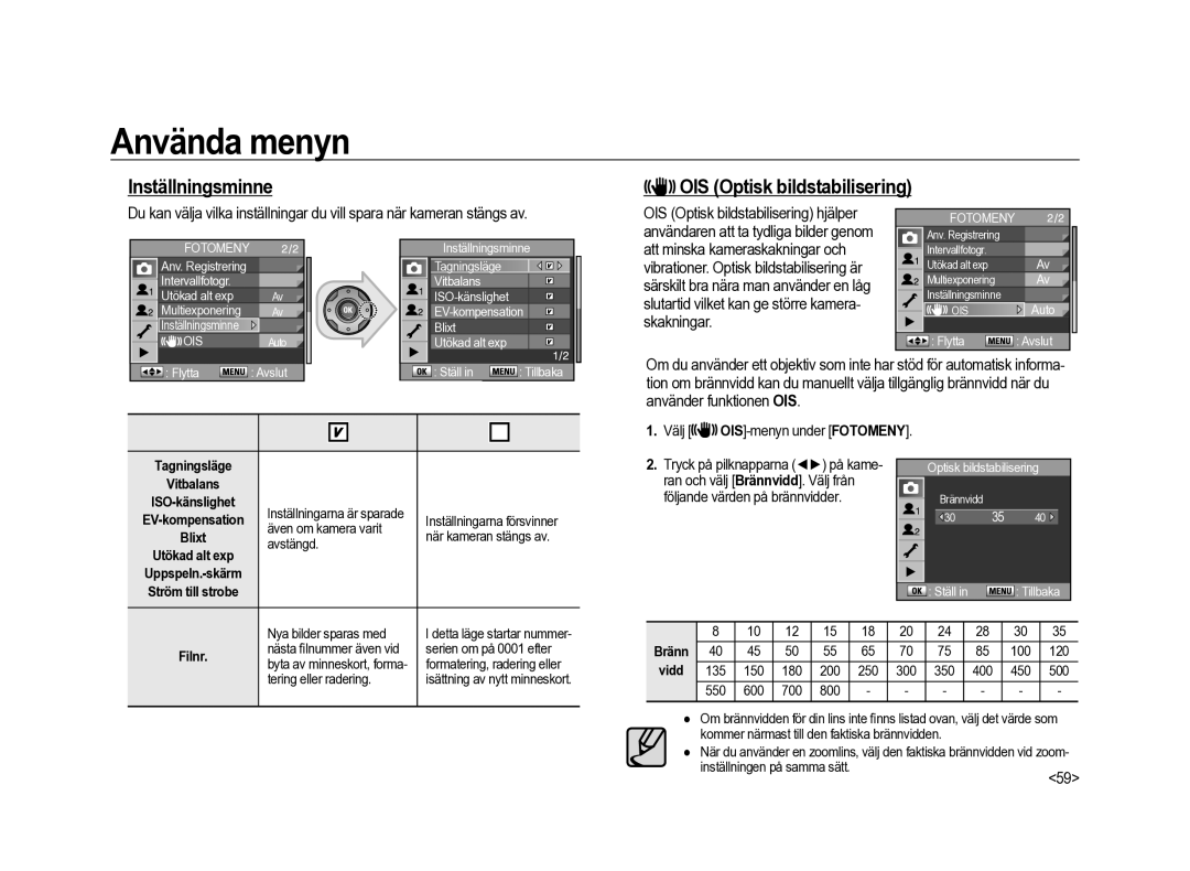 Samsung ER-GX20ZBBC/E1, ER-GX20ZBBB/E1 manual Inställningsminne OIS Optisk bildstabilisering, Välj OIS-menyn under Fotomeny 