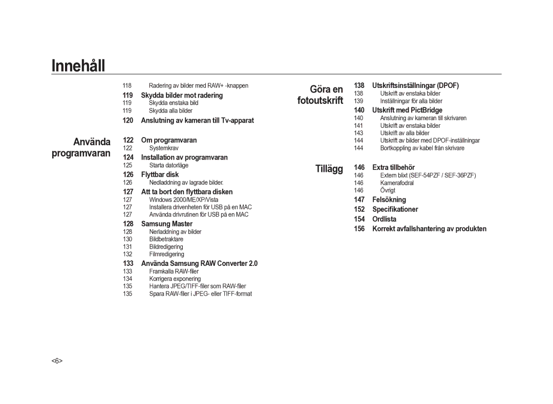 Samsung ER-GX20ZBBA/SE, ER-GX20ZBBC/E1, ER-GX20ZBBB/E1, ER-GX20ZBBA/E1, ER-GX20ZBBA/DK manual Göra en, Tillägg 