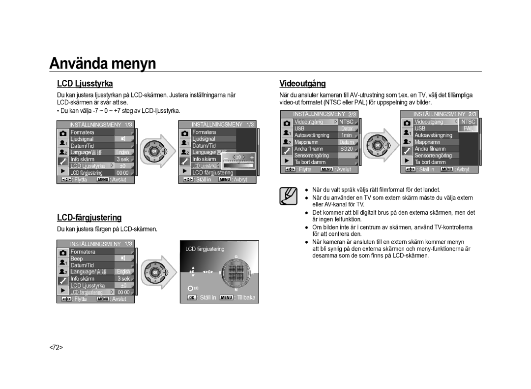 Samsung ER-GX20ZBBA/E1 LCD Ljusstyrka, Videoutgång, LCD-färgjustering, Du kan välja -7 ~ 0 ~ +7 steg av LCD-ljusstyrka 