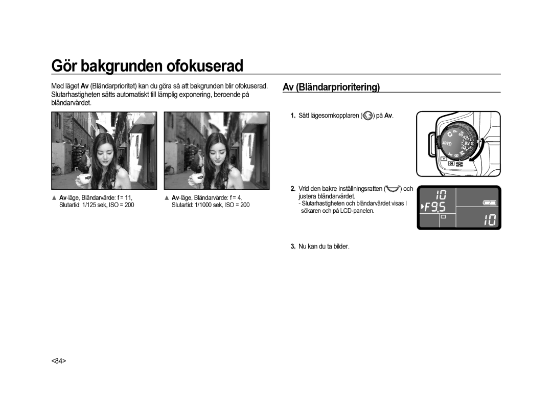 Samsung ER-GX20ZBBC/E1 manual Gör bakgrunden ofokuserad, Av Bländarprioritering, Bländarvärdet, Sätt lägesomkopplaren på Av 