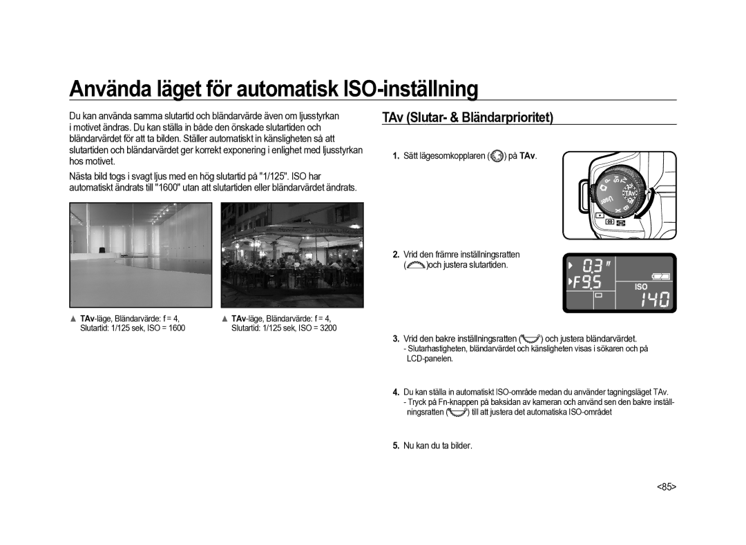 Samsung ER-GX20ZBBB/E1, ER-GX20ZBBC/E1 manual Använda läget för automatisk ISO-inställning, TAv Slutar- & Bländarprioritet 