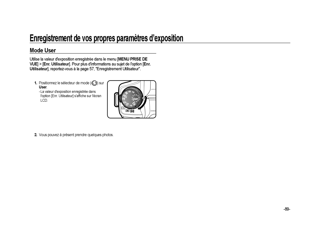 Samsung ER-GX20ZBBC/E1, ER-GX20ZBBB/FR, ER-GX20ZBBB/E1 Enregistrement de vos propres paramètres d’exposition, Mode User 