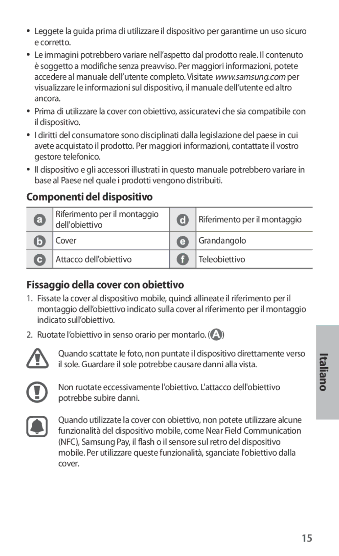 Samsung ET-CG935DBEGRU, ET-CG935DBEGWW, ET-CG930DBEGWW manual Componenti del dispositivo, Fissaggio della cover con obiettivo 