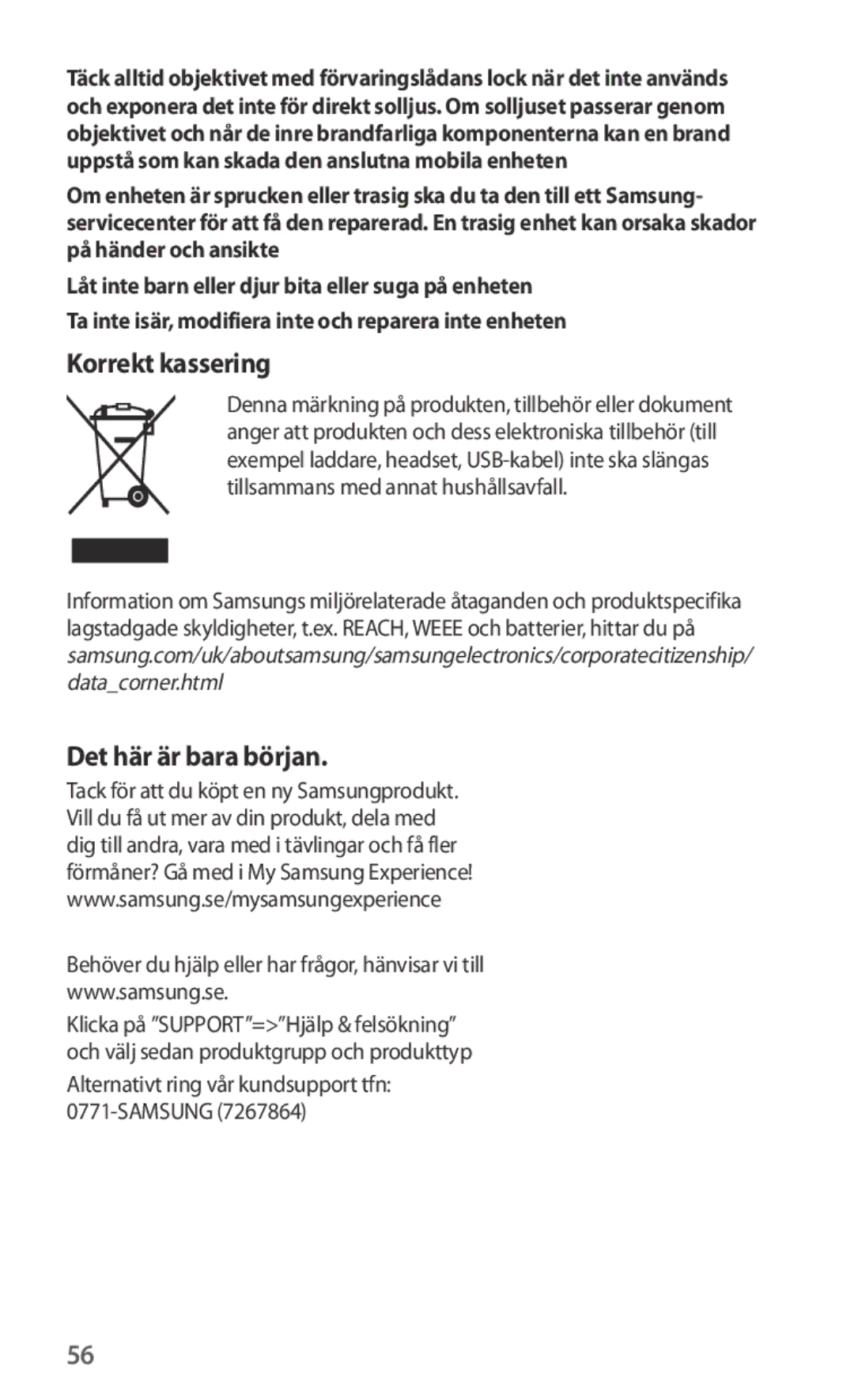 Samsung ET-CG935DBEGWW manual Korrekt kassering, Det här är bara början, Alternativt ring vår kundsupport tfn Samsung 