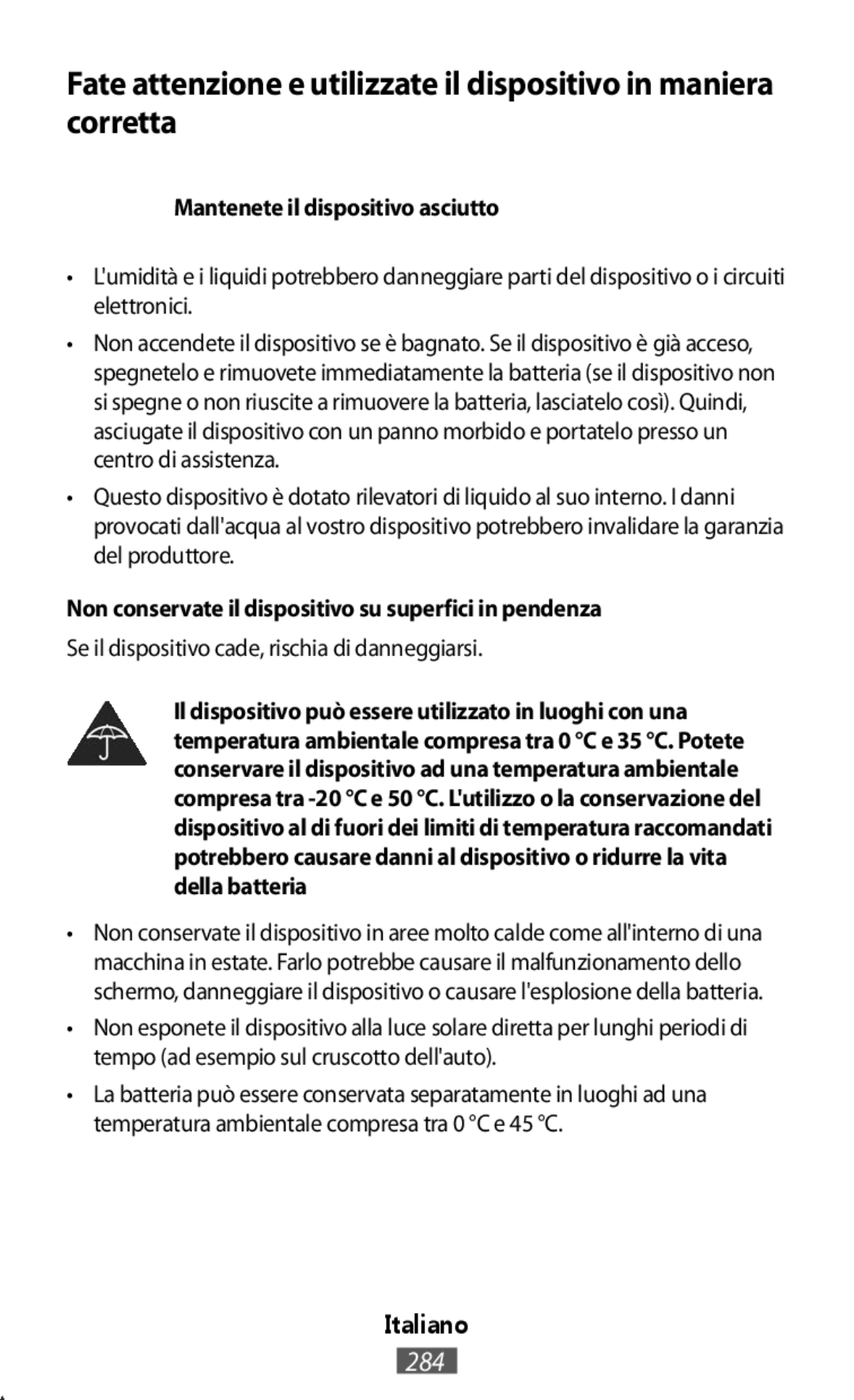 Samsung ET-YC200BBEGWW manual Mantenete il dispositivo asciutto, Non conservate il dispositivo su superfici in pendenza 