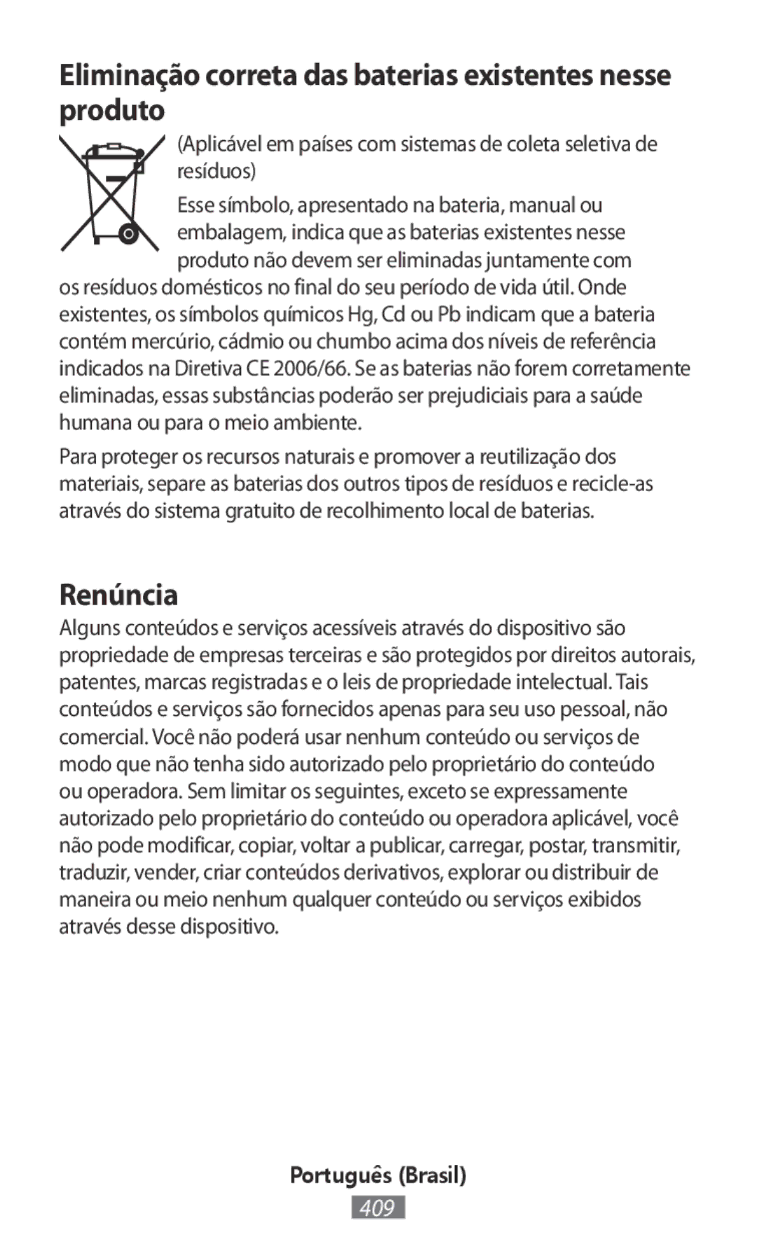 Samsung ET-YC200BBEGRU, ET-YC200BBEGWW, EI-YP322BBEGWW Eliminação correta das baterias existentes nesse produto, Renúncia 